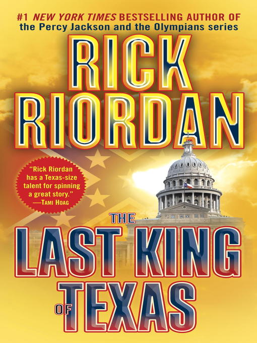 Title details for The Last King of Texas by Rick Riordan - Available